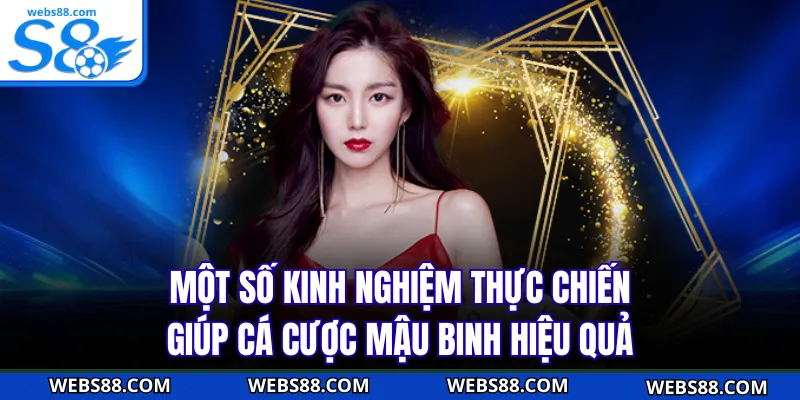 Một số kinh nghiệm thực chiến giúp cá cược Mậu Binh hiệu quả