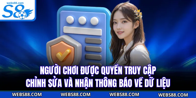 Người chơi được quyền truy cập, chỉnh sửa và nhận thông báo về dữ liệu