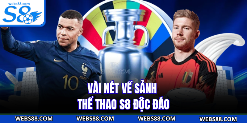 Vài nét về sảnh thể thao S8 độc đáo