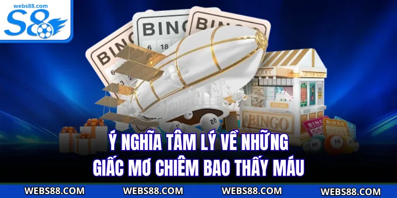 Ý nghĩa tâm lý về những giấc mơ chiêm bao thấy máu